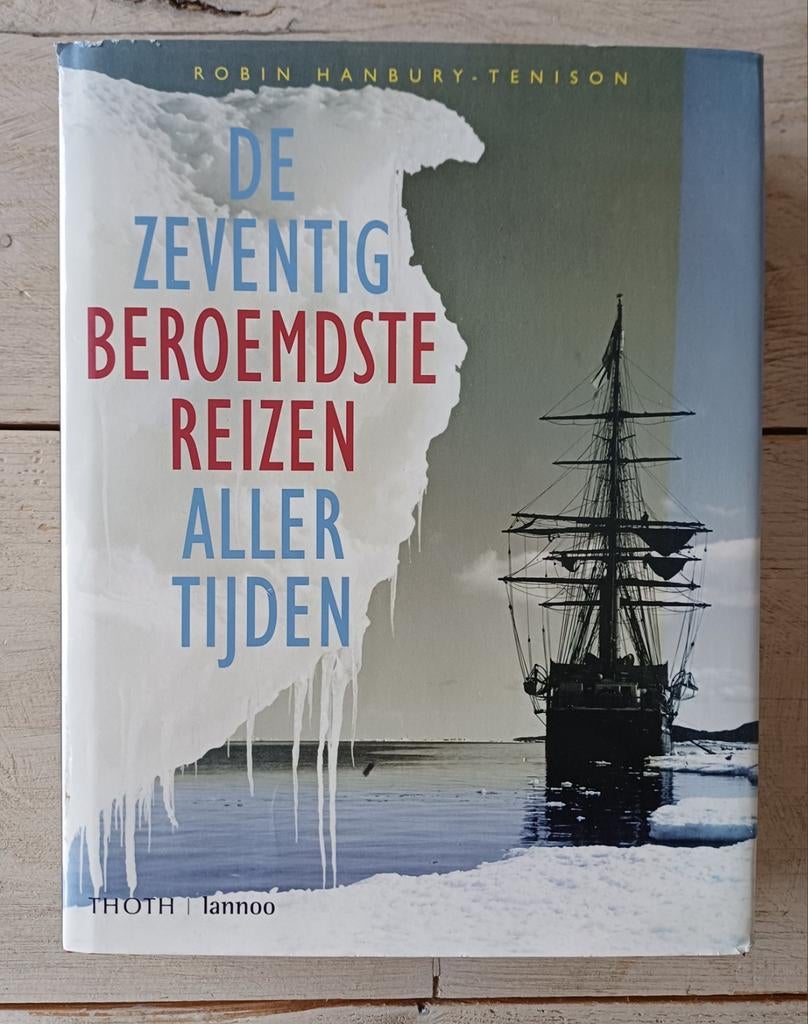De zeventig beroemdste reizen aller tijden, Boeken, Ophalen of Verzenden, Zo goed als nieuw, Robin Hansbury-Tenison