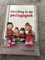 Inleiding in de pedagogiek - Annemarie Becker, Ophalen of Verzenden, Zo goed als nieuw, Overige onderwerpen