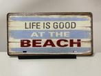 Life is good  metalen tekstbord (Old Look), Huis en Inrichting, Www.pand50.nl, Nieuw, Ophalen of Verzenden, Info@pand50.nl