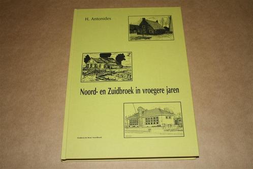 Noord- en Zuidbroek in vroegere jaren - H. Antonides, Boeken, Geschiedenis | Stad en Regio, Zo goed als nieuw, 20e eeuw of later