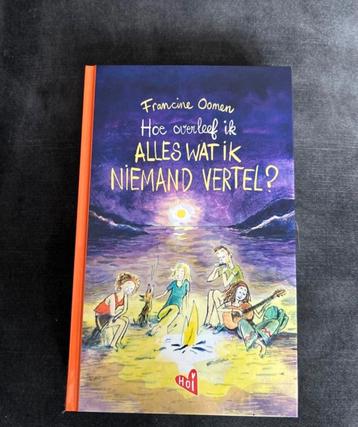 Hoe overleef ik alles wat ik niemand vertel? - Francine Oome beschikbaar voor biedingen