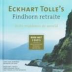 Eckhart Tolle's Findhorn retraite, Ophalen of Verzenden, Zo goed als nieuw, Overige onderwerpen