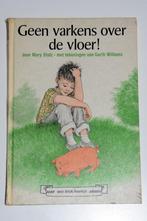 Geen Varkens over de Vloer! - Mary Stolz Blok boekje, Boeken, Kinderboeken | Jeugd | onder 10 jaar, Ophalen, Gelezen