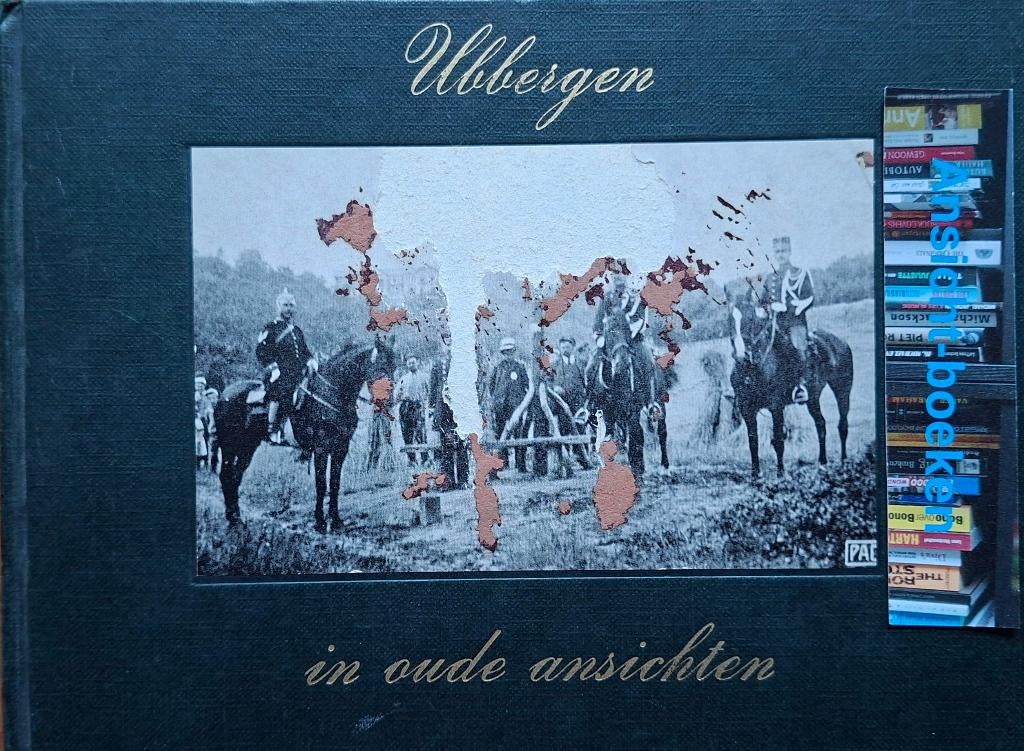 Div. auteurs; Ubbergen in oude ansichten+ansicht Berg en Dal, Boeken, Gelezen, 19e eeuw, M.J.TH. van Boldrik e.a., Ophalen of Verzenden