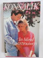 Konsalik - In blind vertrouwen, Ophalen of Verzenden