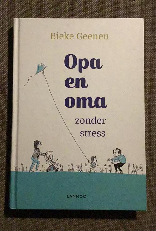 Bieke Geenen - Opa en oma zonder stress, Boeken, Psychologie, Zo goed als nieuw, Ophalen of Verzenden