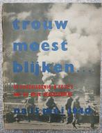 Trouw moest blijken ..., Ophalen of Verzenden, 20e eeuw of later, Gelezen