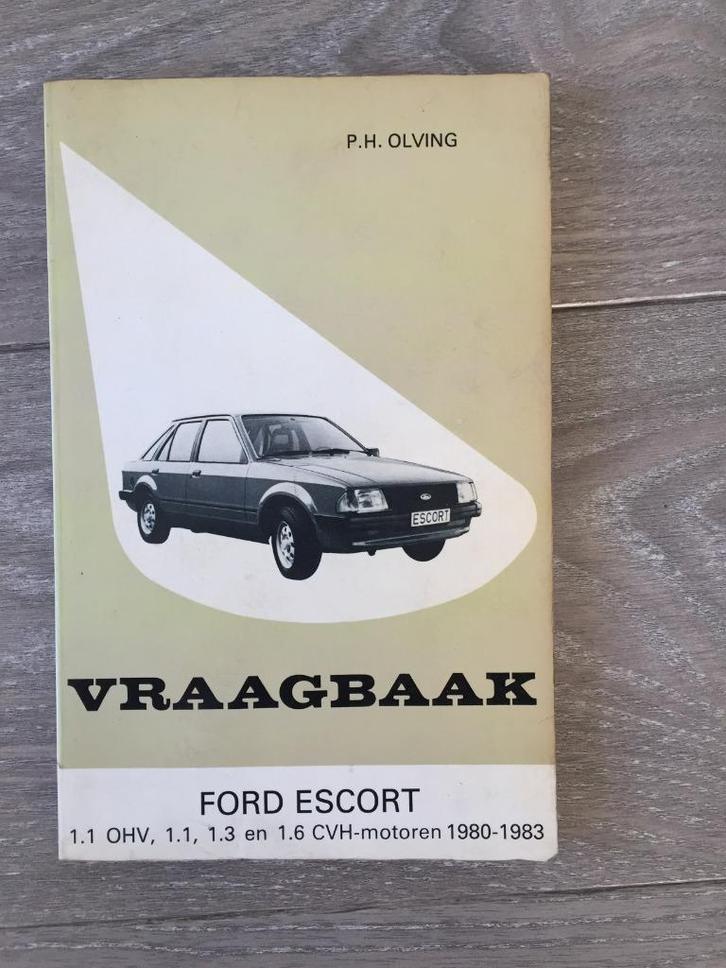 Vraagbaak Ford Escort MK3 1.1, 1.3, 1.6 OHV & CVH 1980-1983, Auto diversen, Handleidingen en Instructieboekjes, Ophalen of Verzenden