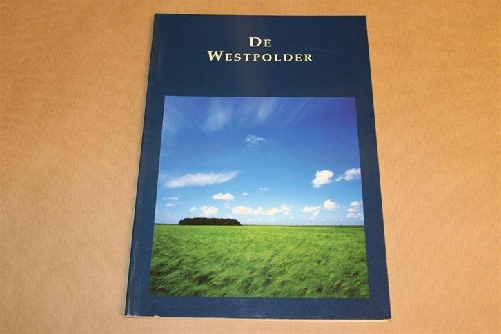 De Westpolder — 125 Jaar Geschiedenis [1875-2000], Boeken, Geschiedenis | Stad en Regio, Zo goed als nieuw, 20e eeuw of later