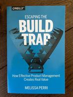 Escaping the Build Trap - Boek - Engels, Ophalen of Verzenden, Nieuw, Vakgebied of Industrie, Melissa Perri