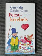 Carry Slee - Feestkriebels., Boeken, Kinderboeken | Baby's en Peuters, Ophalen of Verzenden, Zo goed als nieuw, Carry Slee & Dagmar Stam