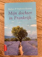 Mijn dochter in Frankrijk - Barbara & Stephanie Keating, Ophalen of Verzenden, Gelezen, Nederland