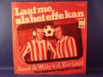 René & Willy v/d/ Kerkhof  (Laat me als het Effe kan), Verzenden, Zo goed als nieuw, Nederlandstalig, Single