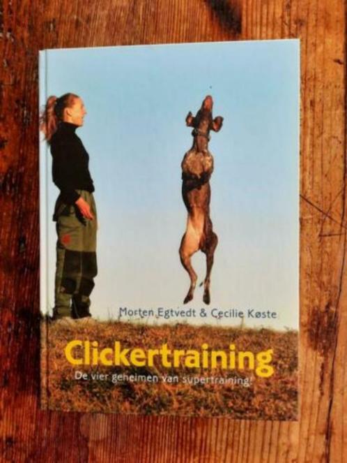 Clickertraining . Morten Egtvedt & Cecillie Køste, Boeken, Dieren en Huisdieren, Honden, Ophalen of Verzenden