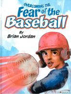 overcoming the fear of the baseball (HONKBAL), Nieuw, Ophalen of Verzenden, Balsport, BRIAN JORDAN