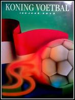 Koning Voetbal: 100 jaar KNVB., Ophalen of Verzenden, Gelezen, Balsport