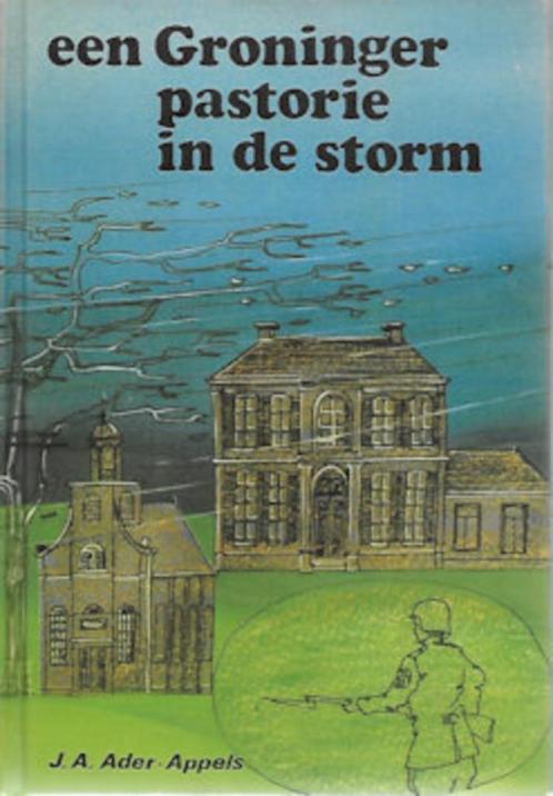 J A Ader-Appels: een Groninger pastorie in de storm (WO II), Boeken, Oorlog en Militair, Gelezen, Overige onderwerpen, Ophalen of Verzenden