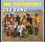 Oxx-band - he he gerrit, Ophalen of Verzenden, Zo goed als nieuw, Overige formaten, Levenslied of Smartlap