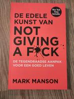 Mark Manson - De edele kunst van not giving a fuck, Boeken, Psychologie, Ophalen of Verzenden, Zo goed als nieuw, Mark Manson