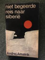 Niet begeerde reis; Andrej Amalrik #Rusland #Soviet #Unie, Gelezen, Andrej Amalrik, Ophalen of Verzenden, Nederland