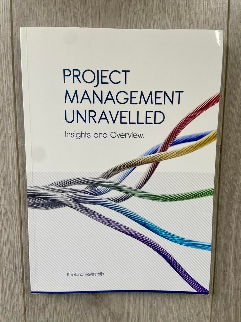 Project Management Unravelled - Roeland Ravesteijn, Ophalen, Gamma, Zo goed als nieuw, HBO