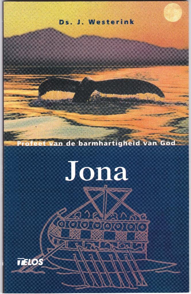 Westerink, ds.J. – Jona, profeet v.d. barmhartigheid van God, Ophalen of Verzenden, Zo goed als nieuw, Westerink, ds.J., Christendom | Protestants
