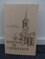 Boek 'Rondom de Coeswaerde' geschreven door Gerard Koekkoek., Boeken, Ophalen of Verzenden, Zo goed als nieuw