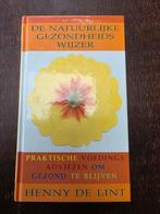 De natuurlijke gezondheidswijzer - Henny de Lint - gezondhei, Ophalen of Verzenden, Zo goed als nieuw, Kruiden en Alternatief