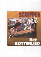 Single Schipper Nol - Het Botterlied, Ophalen of Verzenden, Gebruikt, Nederlandstalig