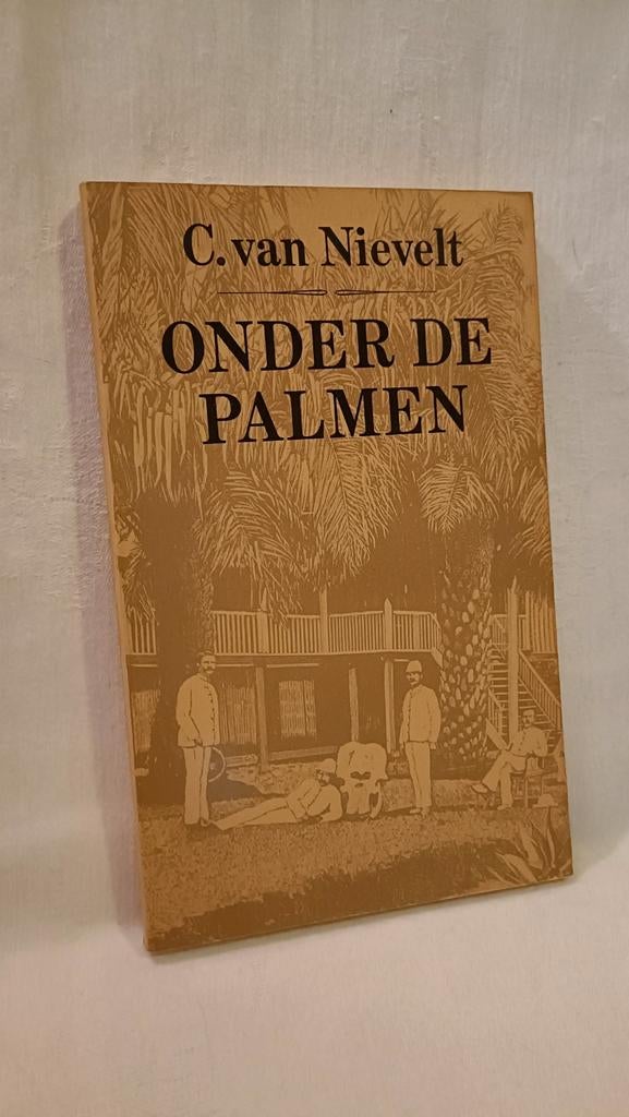 Nievelt, C. Van - Onder de palmen, Gelezen, Ophalen of Verzenden, C. van Nievelt, Wereld overig