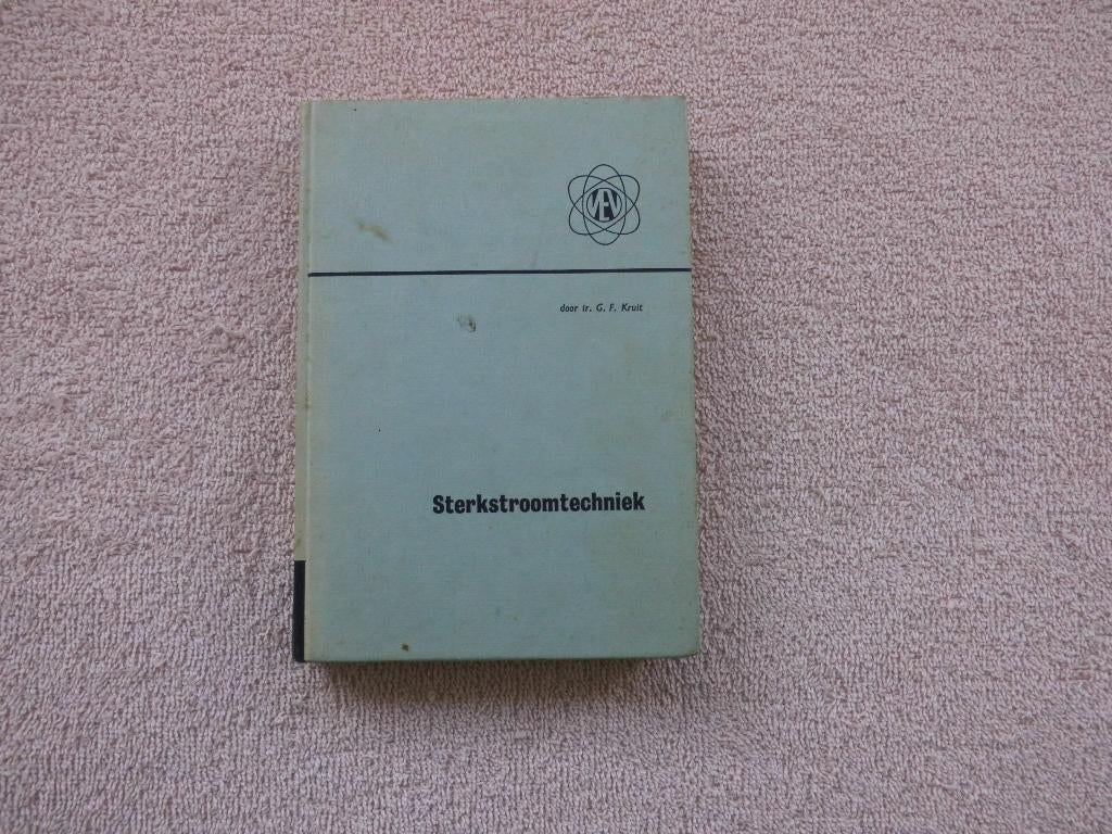 Sterkstroomtechniek ,, Gelezen, Elektrotechniek, Ophalen of Verzenden, Ir. G.F. Kruit.