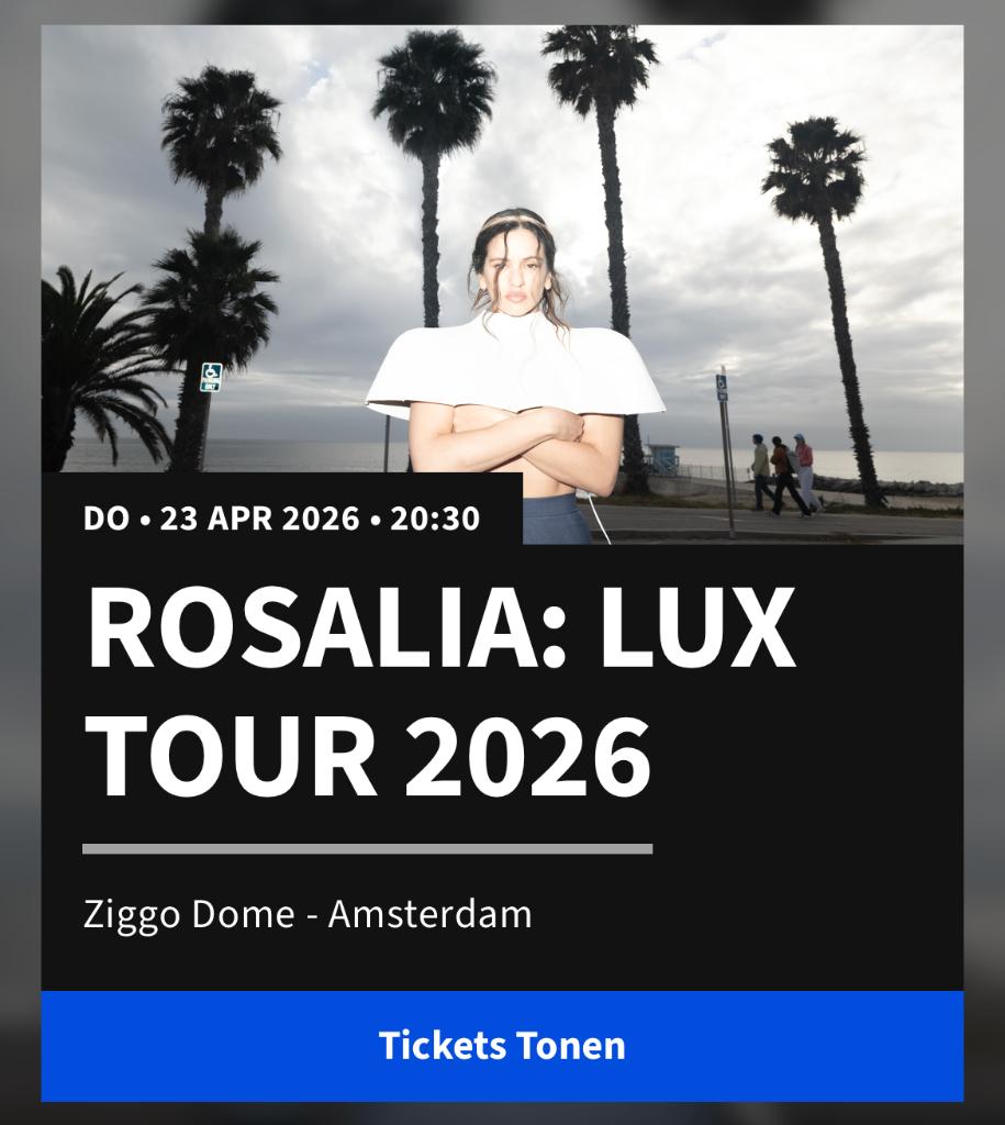 ROSALÍA 2x seating ticket, first ring– 23 april – Ziggo Dome, Tickets en Kaartjes, Eén persoon, April