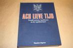 Ach lieve tijd. Twaalf eeuwen Apeldoorn. Compleet., Boeken, Ophalen of Verzenden, 20e eeuw of later, Gelezen