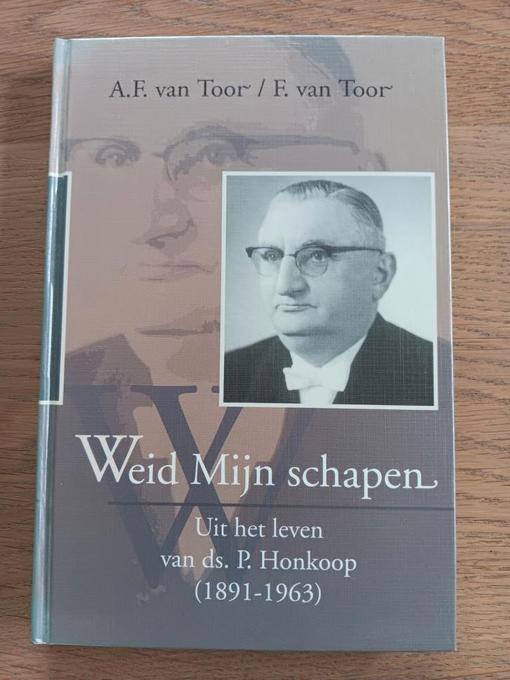 Weid Mijn Schapen - Ds. P. Honkoop (1891-1963)   A. van Toor, Boeken, Biografieën, Gelezen, Ophalen of Verzenden