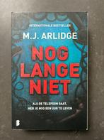 M.J. Arlidge - Nog lange niet, Boeken, Ophalen of Verzenden, Zo goed als nieuw, Nederland, M.J. Arlidge