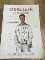 Oersterk in 6 weken. Richard de Leth. gezondheid boek, Boeken, Gezondheid, Dieet en Voeding, Ophalen of Verzenden, Zo goed als nieuw