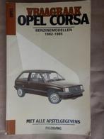 vraagbaak Opel Corsa  benzinemodellen 1982-1985, Auto diversen, Handleidingen en Instructieboekjes, Ophalen of Verzenden