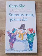 SNEEUWMAN PAK ME DAN. CARRY SLEE & DAGMAR STAM., Gelezen, Carry Slee & Dagmar Stam, Fictie algemeen, Ophalen of Verzenden