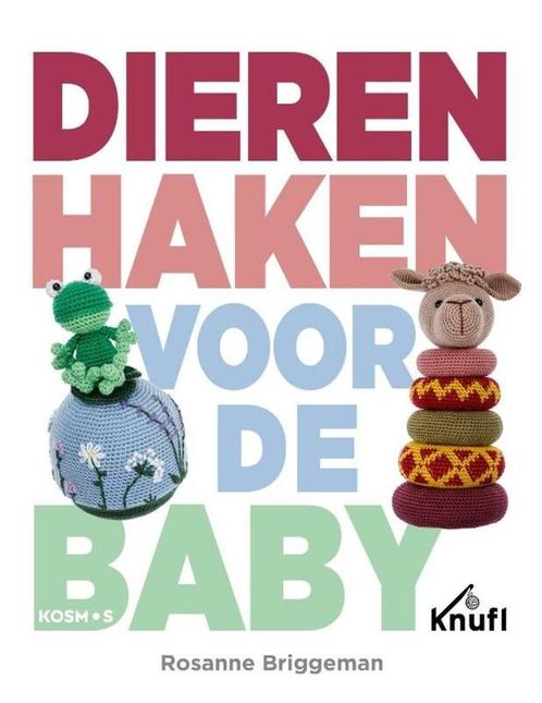 Dieren haken voor de baby - Rosanne Briggeman, Hobby en Vrije tijd, Breien en Haken, Nieuw, Haken, Patroon of Boek, Ophalen of Verzenden