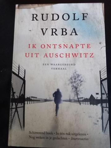 Rudolf Vrba - Ik ontsnapte uit Auschwitz 