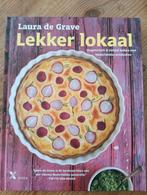 Lekker lokaal - Laura de Grave, Boeken, Tapas, Hapjes en Dim Sum, Gezond koken, Ophalen of Verzenden, Zo goed als nieuw