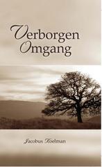 Verborgen Omgang - Jacobus Koelman, Ophalen of Verzenden, Gelezen, Jacobus Koelman, Christendom | Protestants