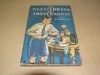 Het MEESTERBOEK der TOOVERKUNST door J.C. CANNELL, Ophalen of Verzenden, Gelezen, J.C. CANNELL