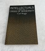 Intellectuals and the Crisis of Modernity. Carl Boggs.  "Thi, Ophalen of Verzenden, Zo goed als nieuw, Carl Boggs