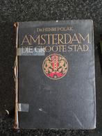 Henri  Polak Amsterdam die Groote stad, Verzenden, Zie beschrijving, 20e eeuw of later, Gelezen