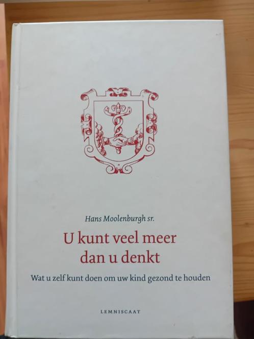 Hans Moolenburgh - U kunt veel meer dan u denkt, Boeken, Gezondheid, Dieet en Voeding, Zo goed als nieuw, Ophalen of Verzenden