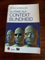 Autisme als contextblindheid -Peter Vermeulen, Boeken, Ophalen of Verzenden, Zo goed als nieuw