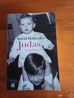 Judas een familie kroniek van Astrid Holleeder, Boeken, Gelezen, Ophalen of Verzenden