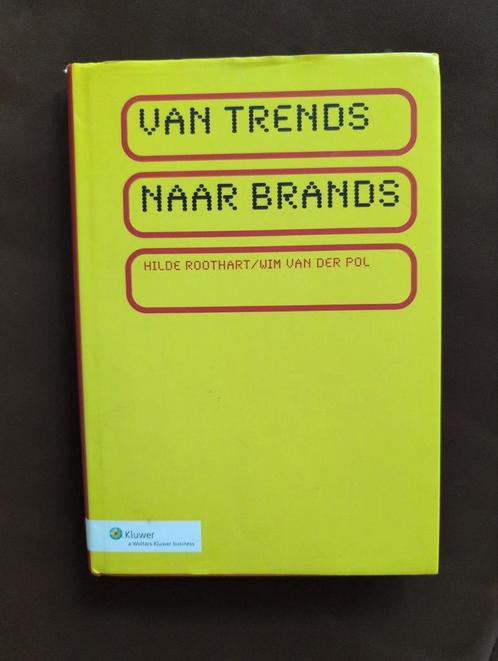 H. Roothart - Van trends naar brands, Boeken, Economie, Management en Marketing, Zo goed als nieuw, Management, Ophalen of Verzenden