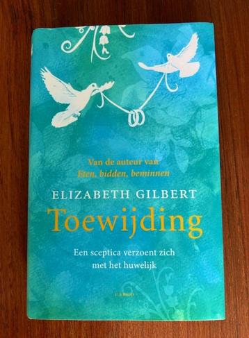 Toewijding  -  Elizabeth Gilbert beschikbaar voor biedingen